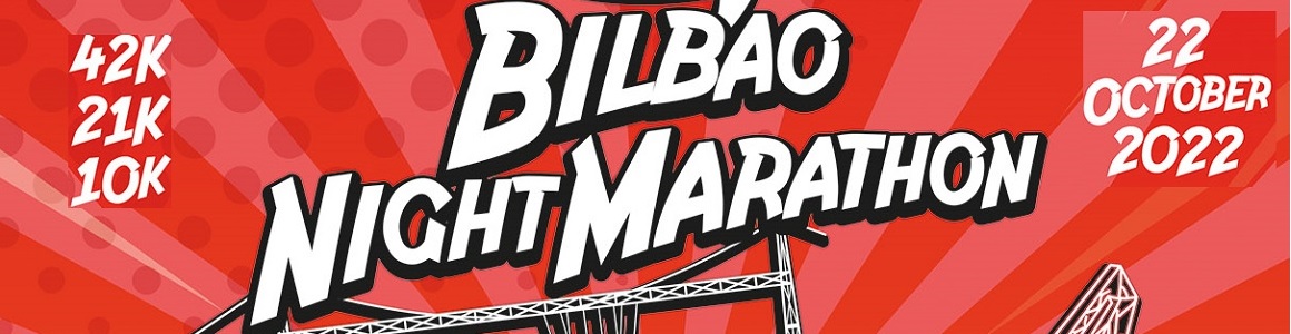 Bilbao Night Marathon 2022