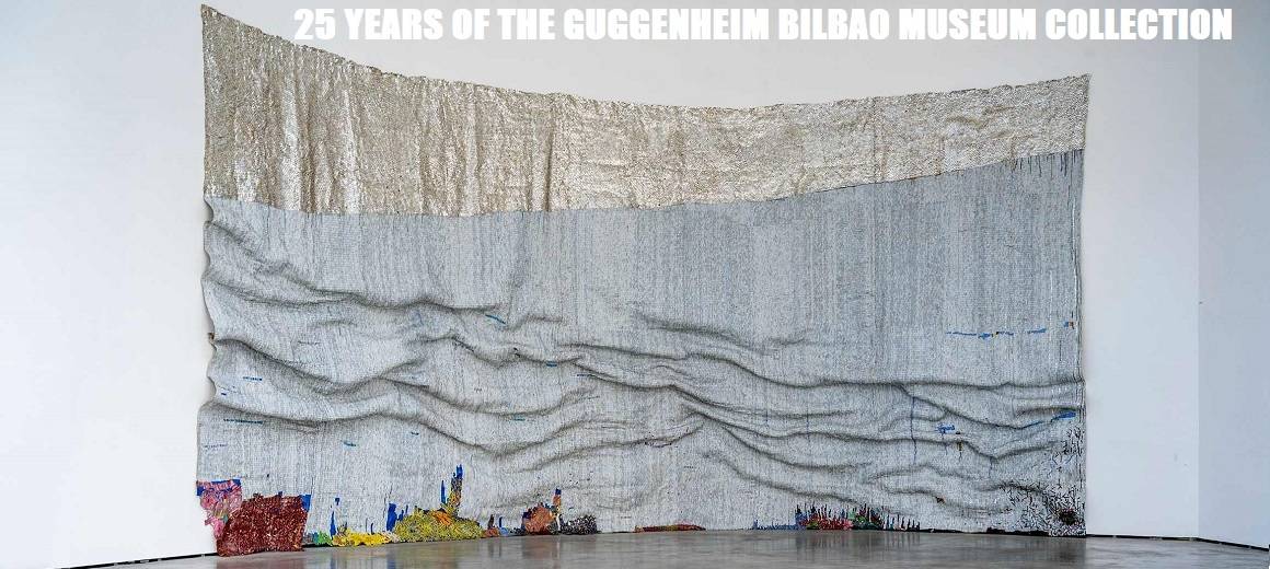 25 ans de la Collection du Musée Guggenheim Bilbao